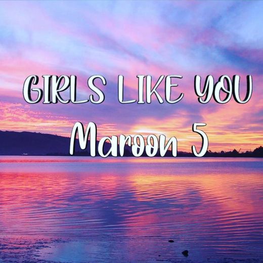 🎼Maroon 5 - Girls Like You- Remix by BØHLIS 📃🎤