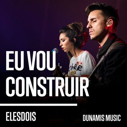 Eu Vou Construir - Ao Vivo