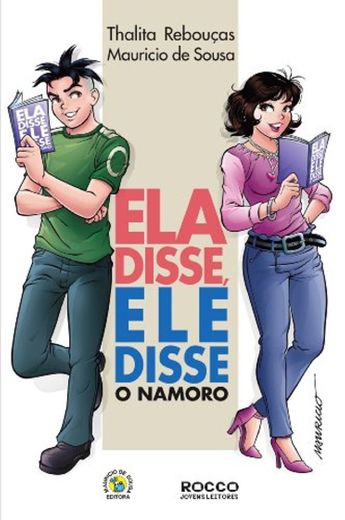 Ela Disse, Ele Disse. O Namoro