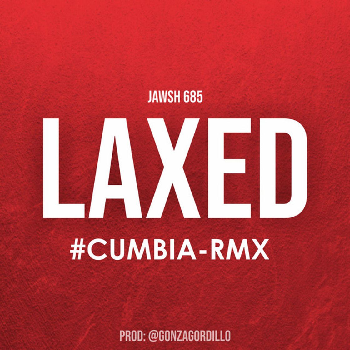 Canción Laxed (Gonza Gordillo Remix)