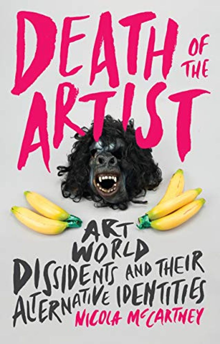 Books Death Of The Artist. Art World Dissidents And Their Alternative Identities