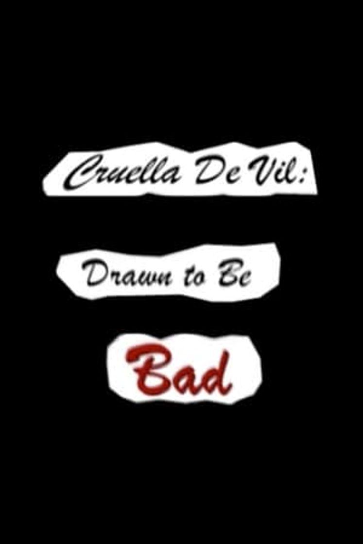 Películas Cruella De Vil: Drawn to Be Bad