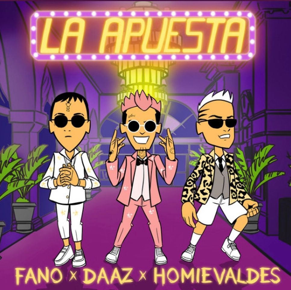 Canción La apuesta- Fano, DAAZ, HomieValdez