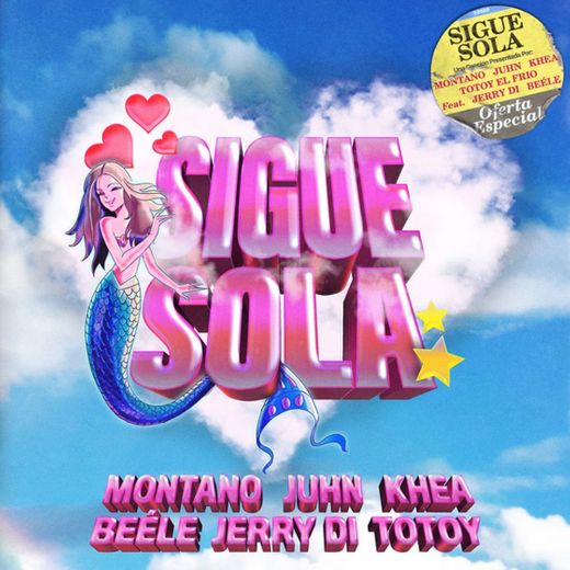 Sigue Sola (with Juhn & KHEA feat. Totoy El Frio, Jerry Di & Beéle)