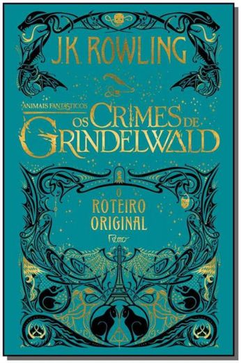 Livro: Animais Fantásticos - Os Crimes De Grindelwald