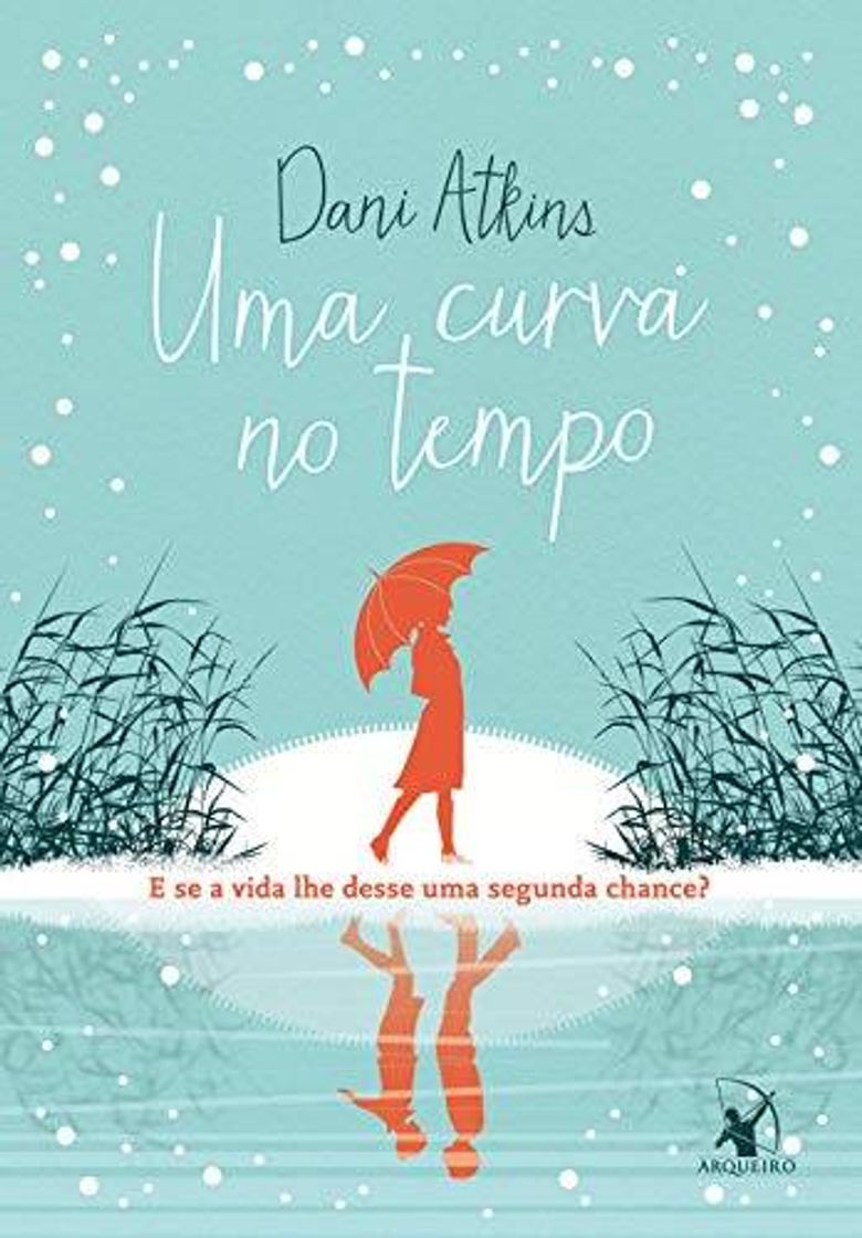 Books Uma curva no tempo - Dani Atkins