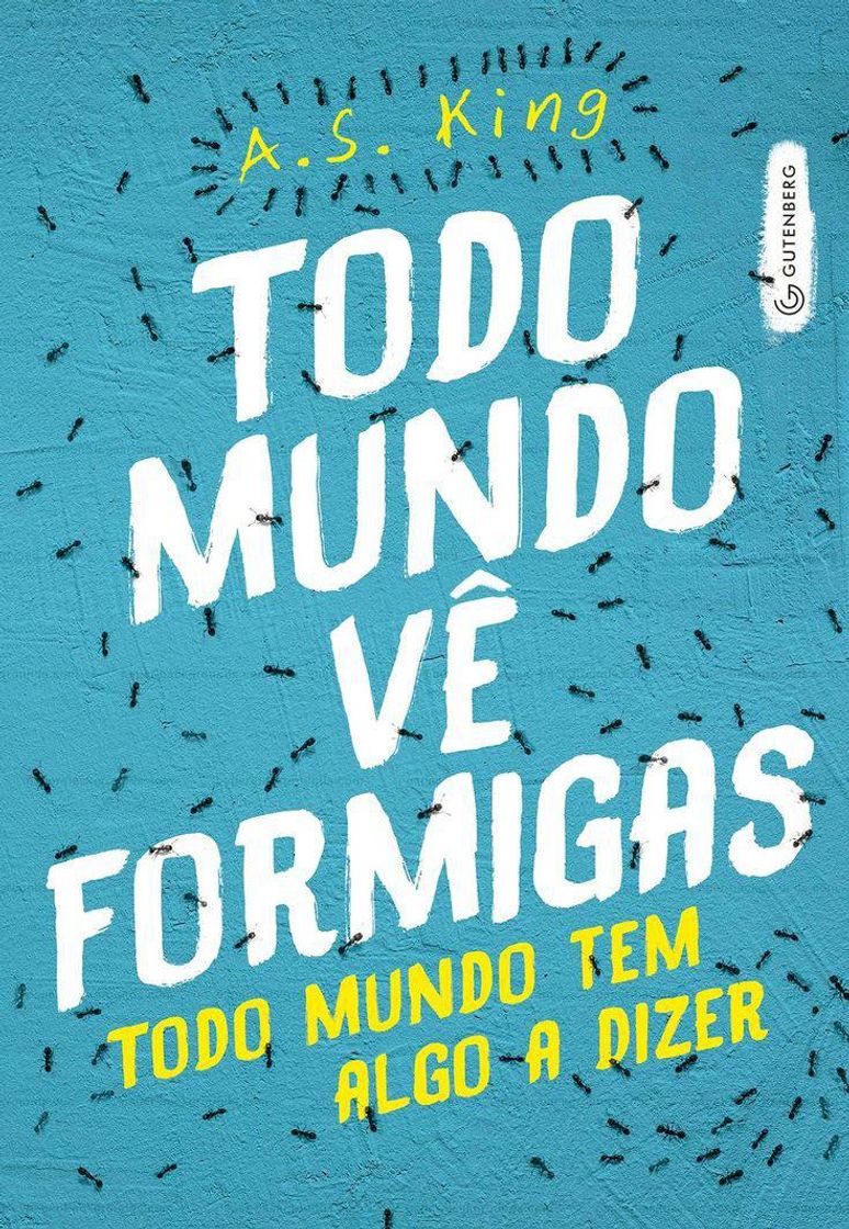 Social Todo mundo vê formigas - A. S. King