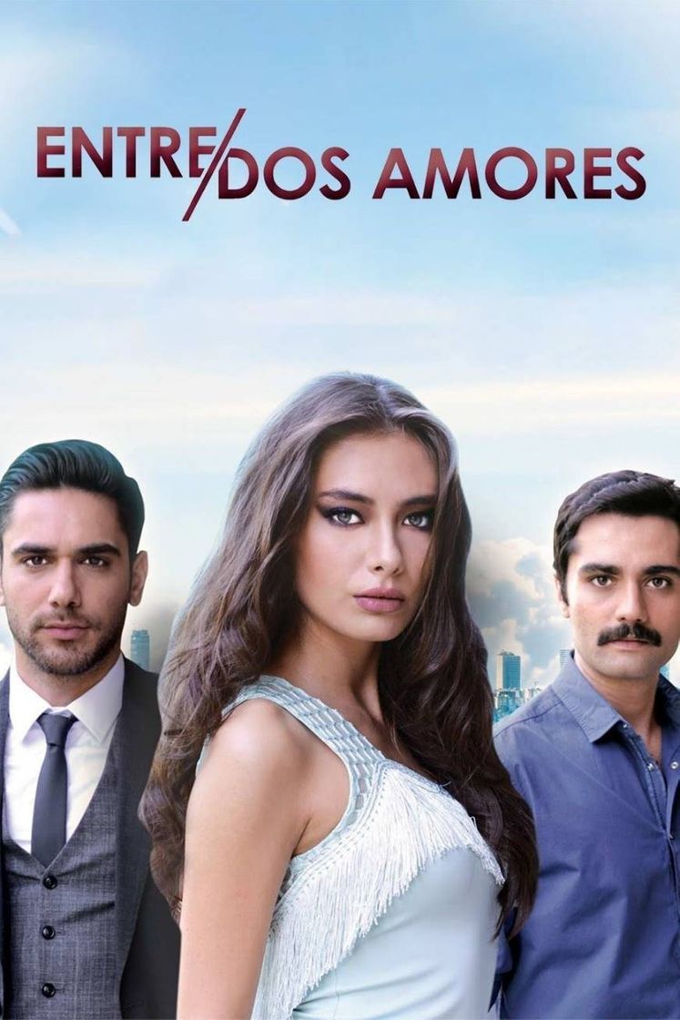 Serie Entre dos amores.