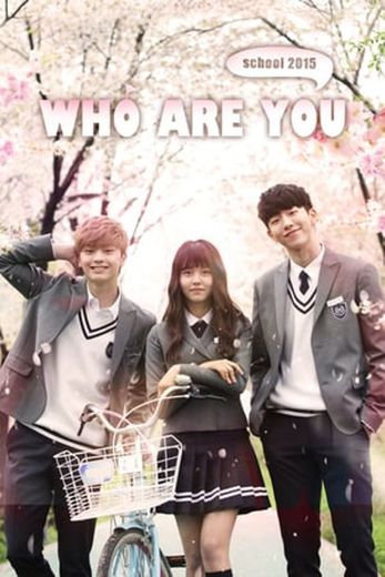 Who Are You: School 2015