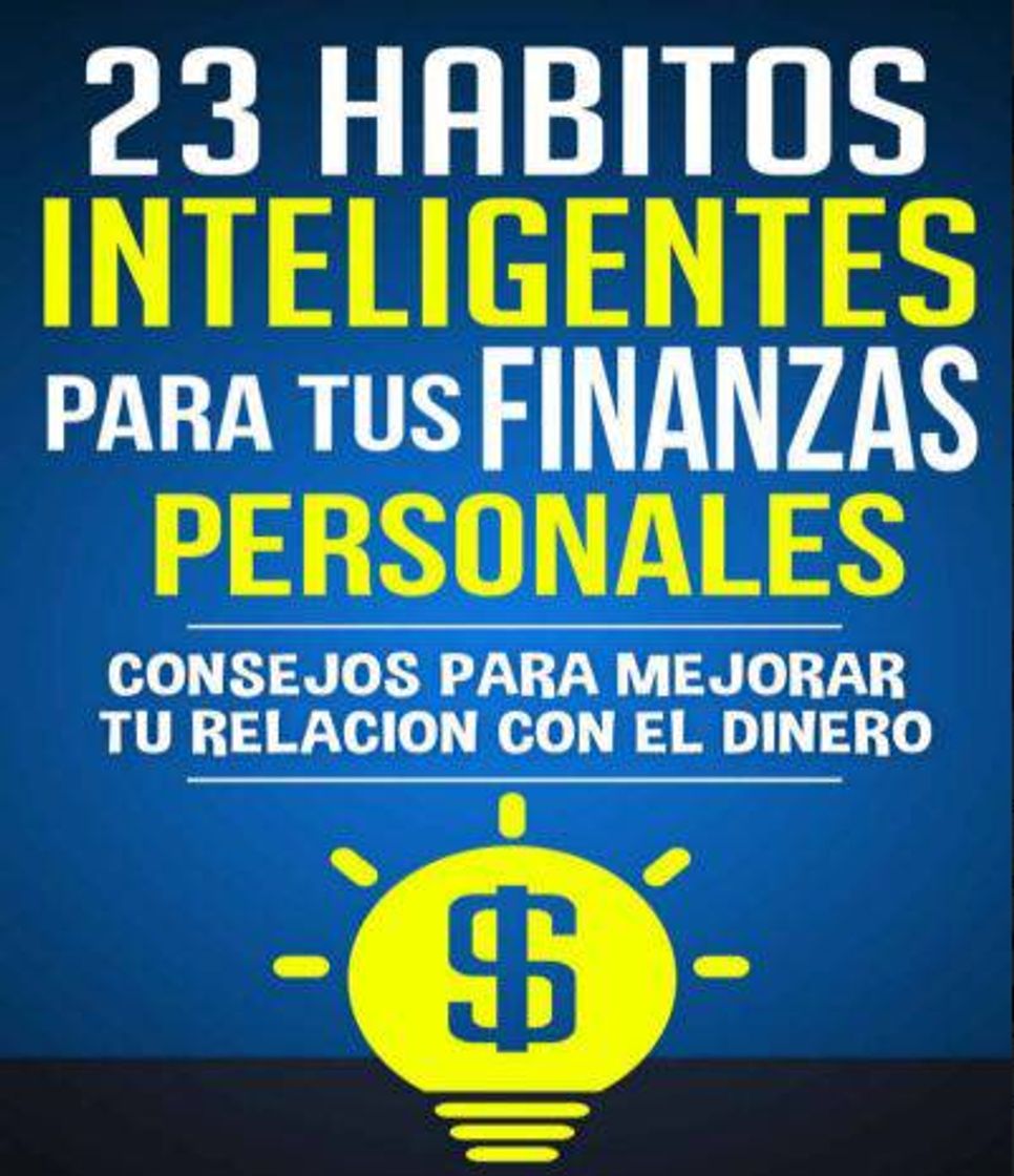 Fashion 23 hábitos inteligentes para tus FINANZAS PERSONALES