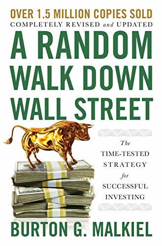 Libro A Random Walk Down Wall Street: The Time-Tested Strategy for Successful Investing