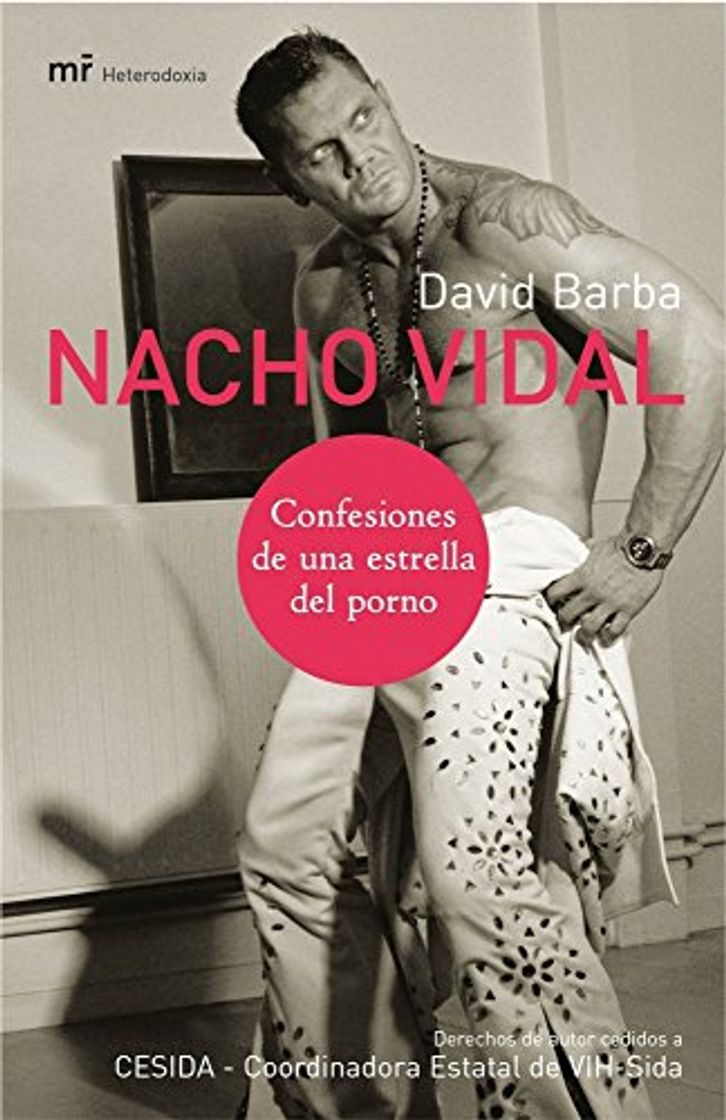 Libro Nacho Vidal: Confesiones de una estrella del porno