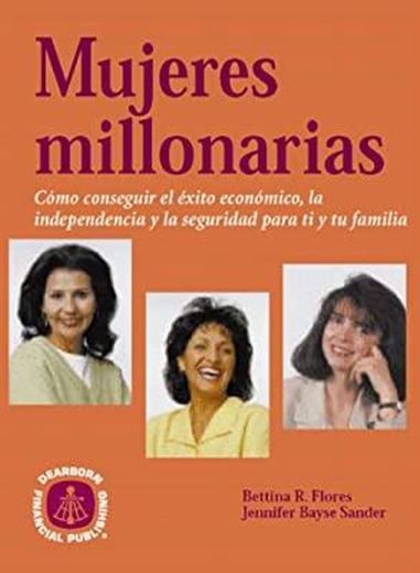 Mujeres Millonarias / Millionaire Women