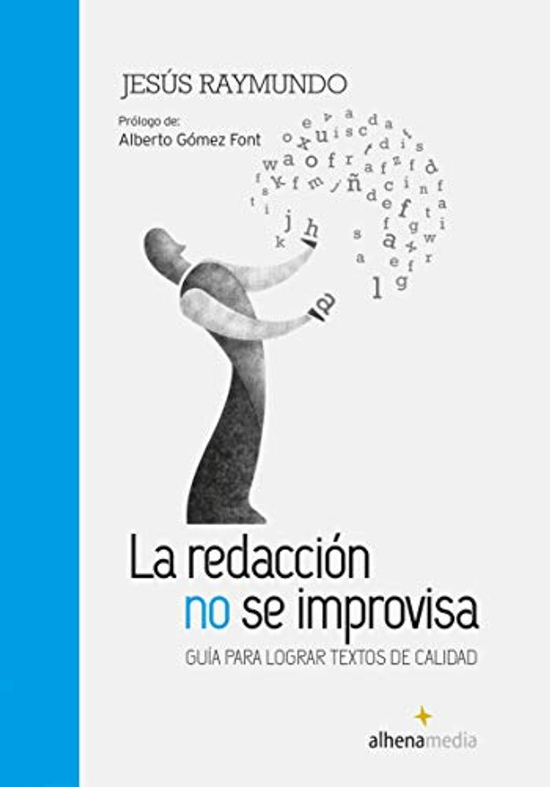 Libro La Redacción No Se Improvisa; Guía Para Lograr Textos De Calidad