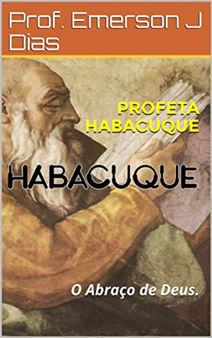 Libro PROFETA HABACUQUE: O Abraço de Deus.