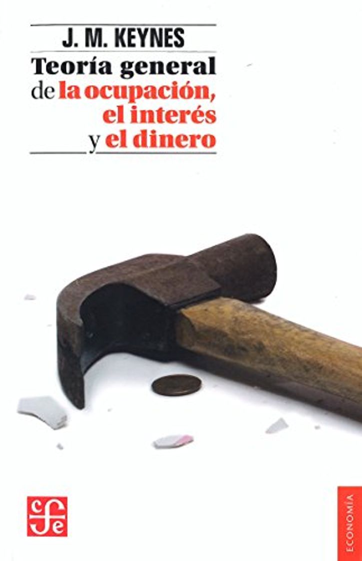 Book TEORÍA GENERAL DE LA OCUPACIÓN, EL INTERÉS Y EL DINERO