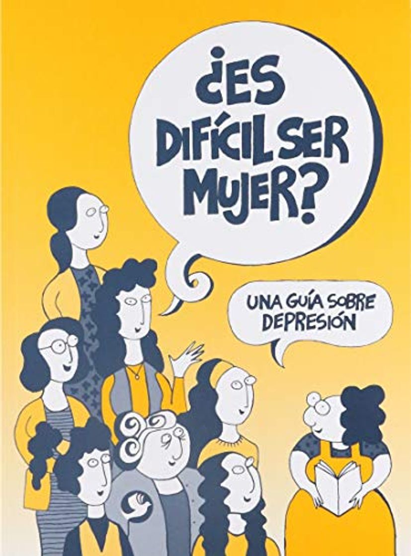 Book Es Dificil Ser Mujer?: Una Guia Sobre Depresion