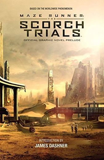 Maze Runner: The Scorch Trials: The Official Graphic Novel Prelude by Jackson