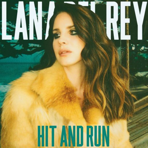 Lana Del Rey - Hit And Run - YouTube