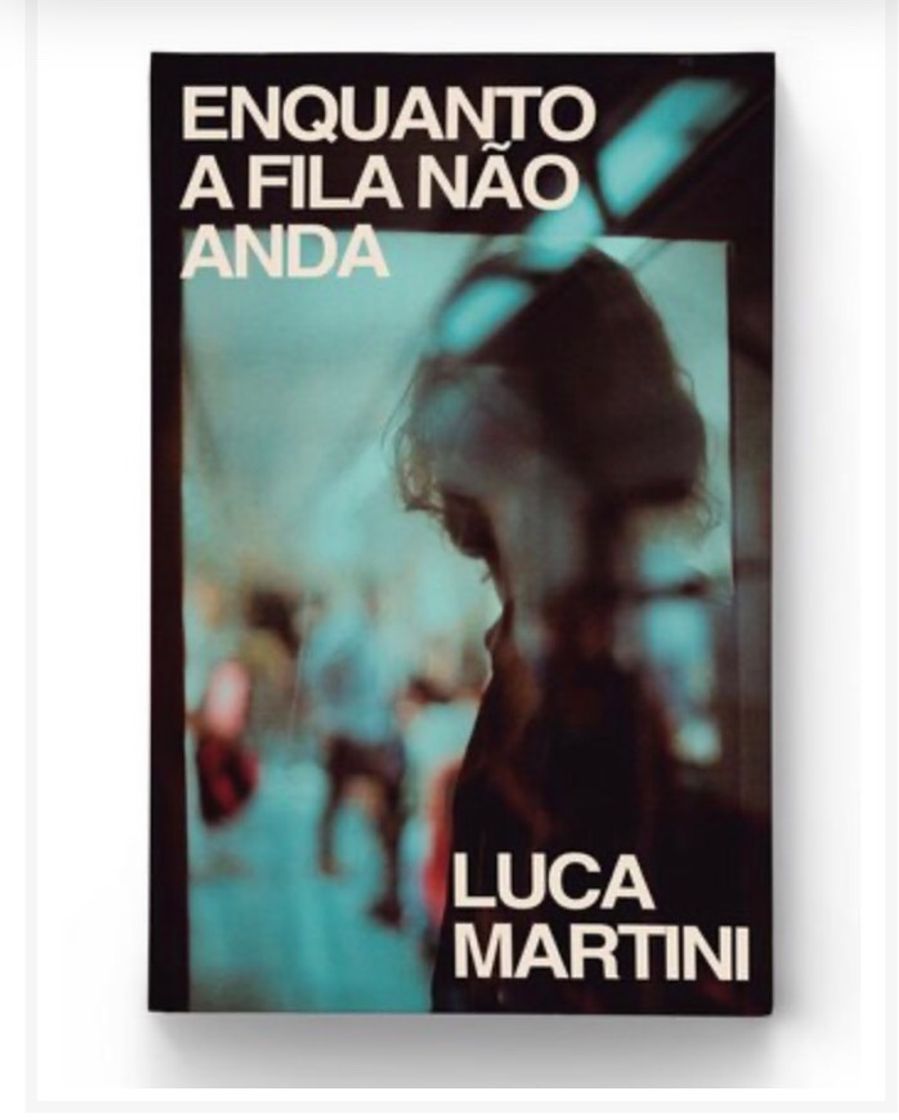 Moda Enquanto A Fila Não Anda - Luca Martini 