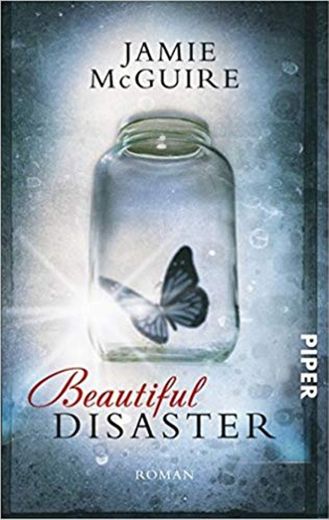 Beautiful Disaster: A Novel