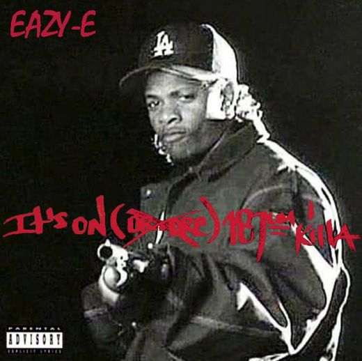 It’s On- Eazy-E