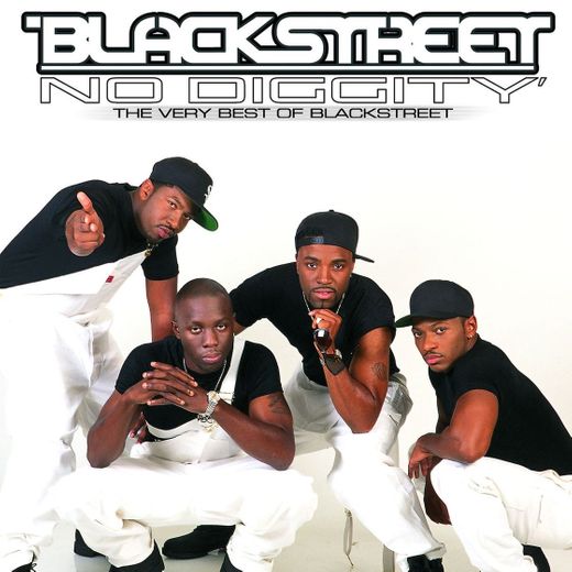 No Diggity- Blackstreet