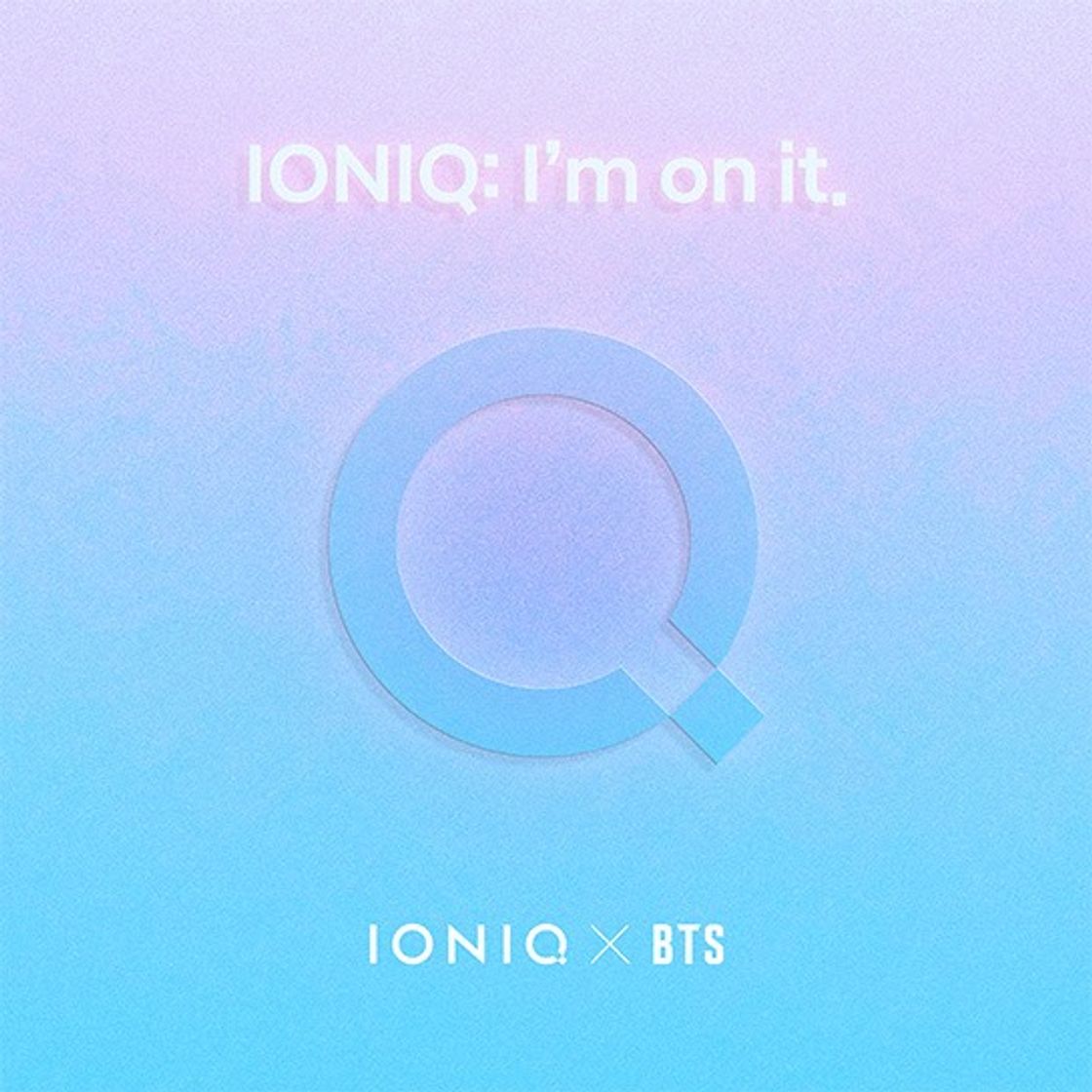 Canciones IONIQ: I'm on it