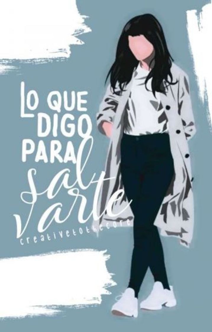 Fashion Libro: Lo Que Digo Para Salvarte.