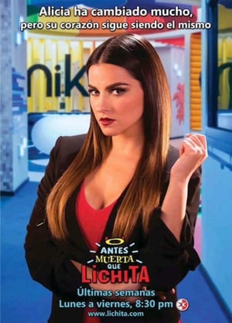 Serie Antes Muerta Que Lichita