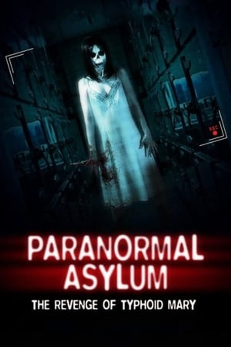 Movie Paranormal Asylum: The Revenge of Typhoid Mary