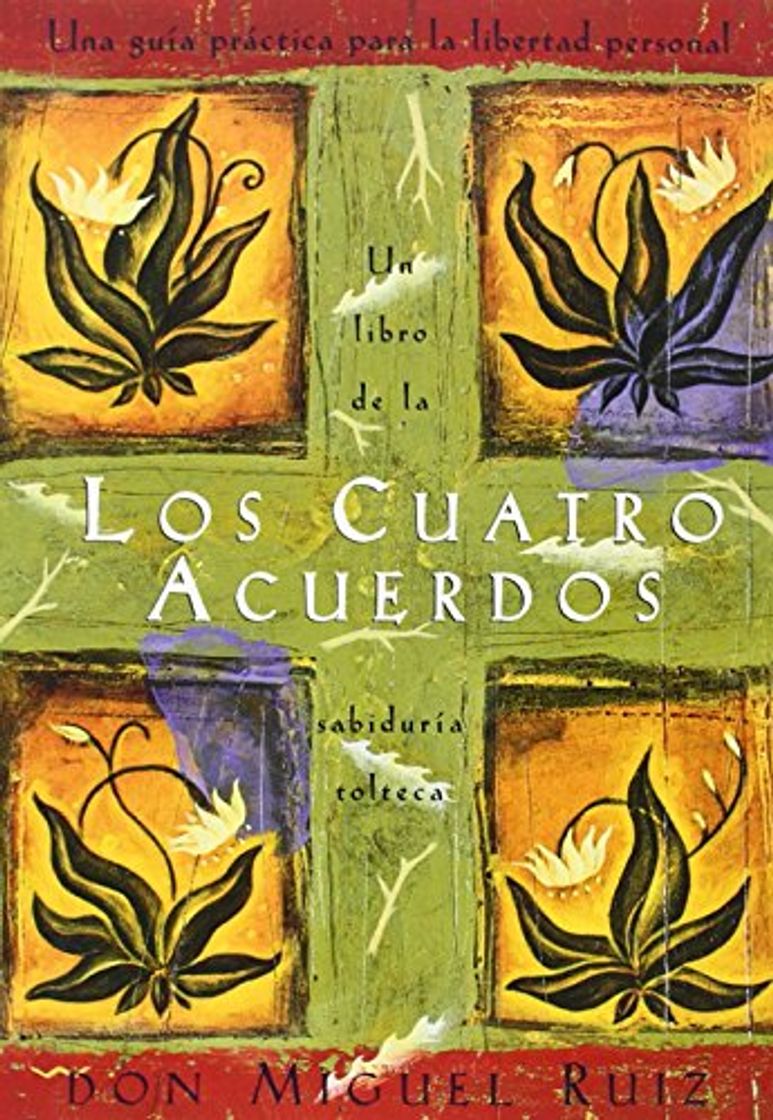 Book Los Cuatro Acuerdos: Una Guia Practica Para La Libertad Personal, the Four Agreements