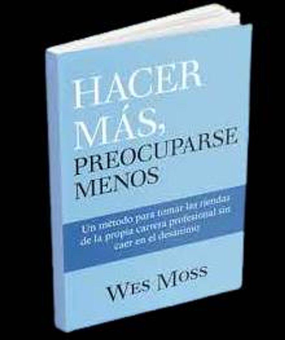 Libro HACER MAS, PREOCUPARSE MENOS (Audiolibro) de Wes Moss