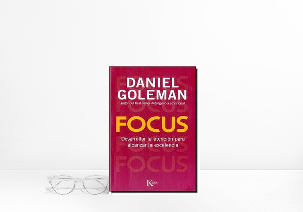 Book Focus: Desarrollar la atención para alcanzar la excelencia