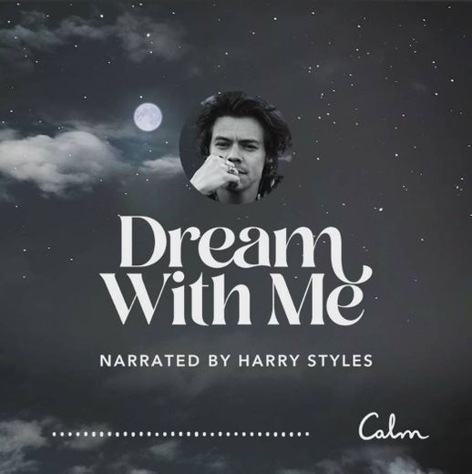 Dream With Me - Narrated BY Harry Styles (Calm App) 