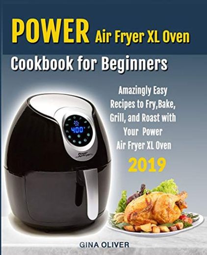 Power Air Fryer Xl Oven Cookbook for Beginners