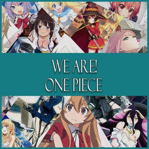 We Are ! (One Piece)