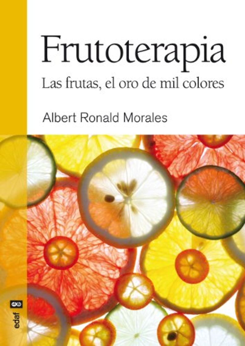 Book Frutoterapia. La Fruta, El Oro De Mil Colores