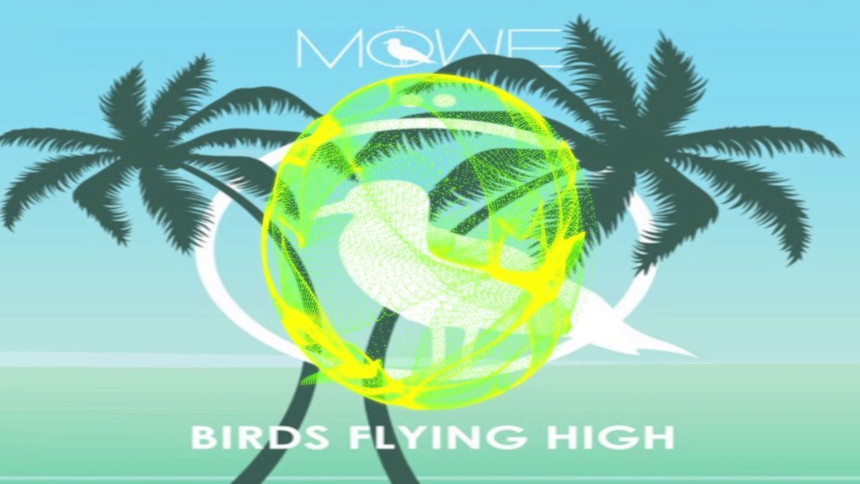 Moda MÖWE - Birds Flying High 🎵 MW ©️ Music