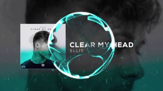 Ellis - Clear My Head (Radio Edit) MW ©️ Music - YouTube