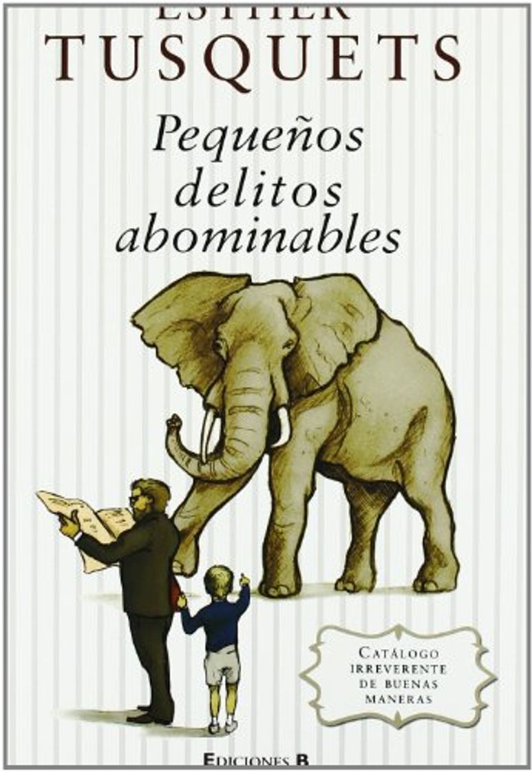 Book PEQUEÑOS DELITOS ABOMINABLES: CATALOGO DE BUENAS MANERAS