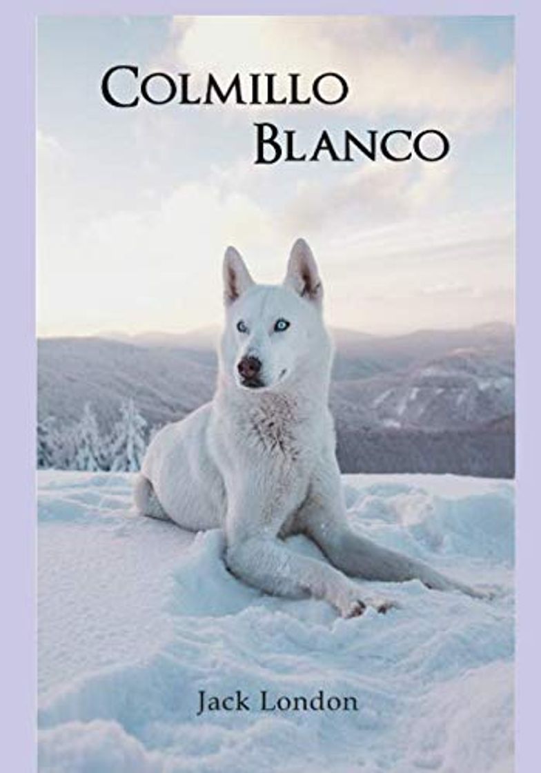 Libro Colmillo Blanco