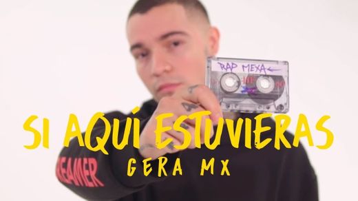 Si aquí estuvieras Gera MX ft. Santa Fe Klan, etc.