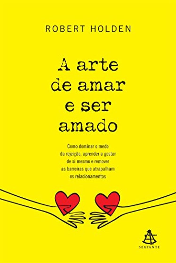 Book A Arte de Amar e Ser Amado. Como Dominar o Medo da