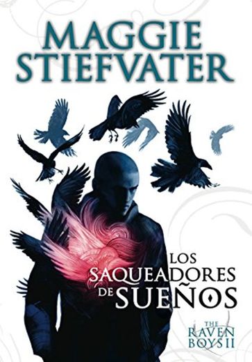 The Raven Boys: Los saqueadores de sueños