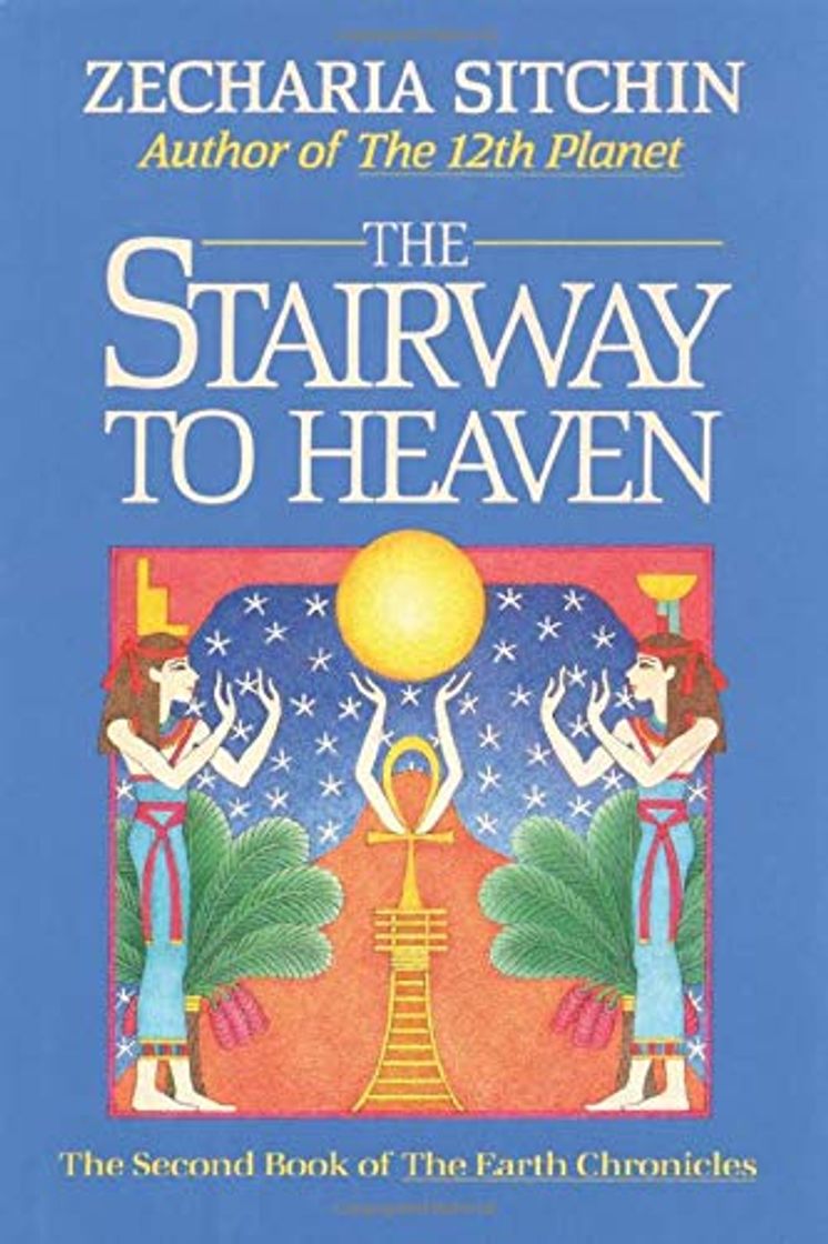 Libro The Stairway to Heaven: The Second Book of the Earth Chronicles: 2