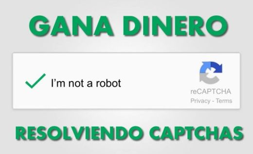 Gana dinero resolviendo captchas