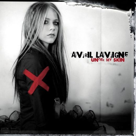 Under My Skin - Avril Lavigne 