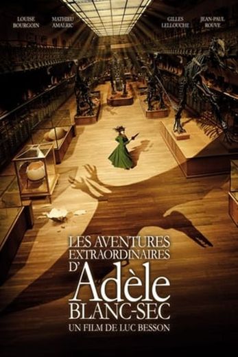 The Extraordinary Adventures of Adèle Blanc-Sec