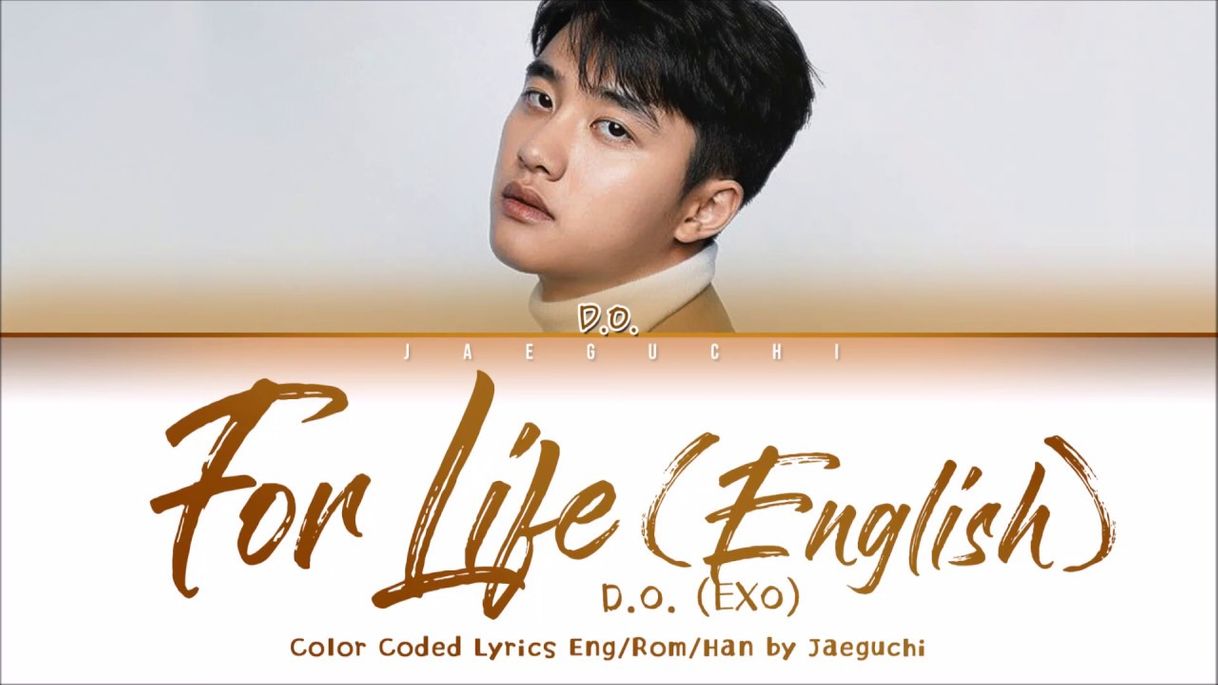 D.O. 디오 (EXO) 'For Life (English Version)' Lyrics - YouTube